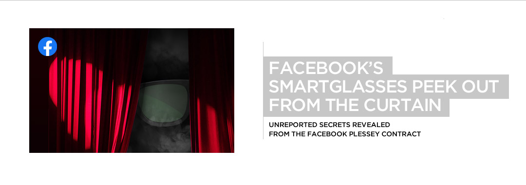 Facebook Smart Glasses Peek Out From The Curtain