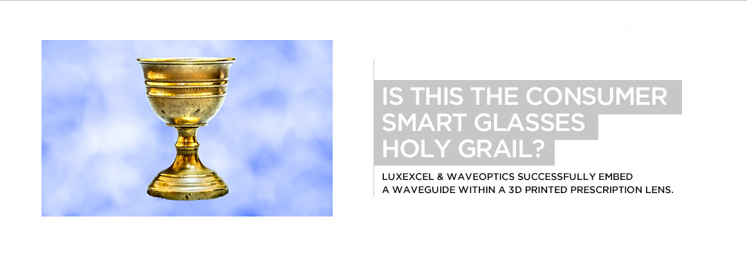 Luxexcel and WaveOptics place a waveguide within a prescription lens