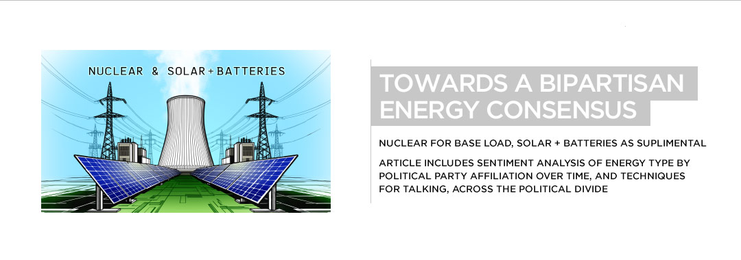 Nuclear & Solar + Batteries, Towards a Bipartisan Energy Consensus